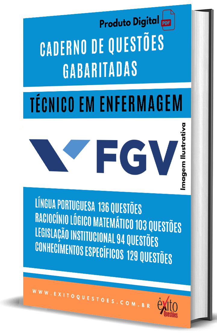 Técnico Em Enfermagem - Banca FGV - Questões Gabaritadas Técnico Em Enfermagem - Banca FGV - Questões Gabaritadas