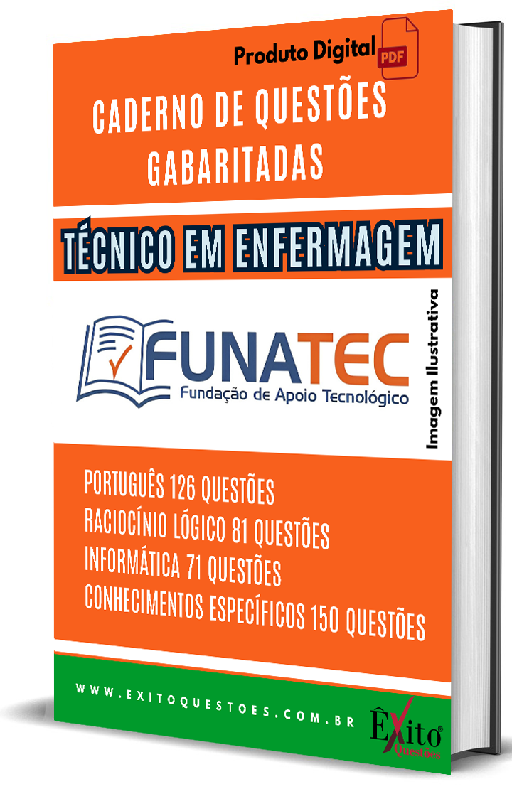 Técnico Em Enfermagem - Banca FUNATEC - Questões Gabaritadas Técnico Em Enfermagem - Banca FUNATEC - Questões Gabaritadas