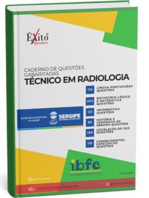 Técnico Em Radiologia - Banca SES SERGIPE IBFC - Questões Gabaritadas