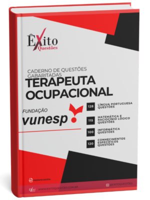 Terapeuta Ocupacional - Banca VUNESP - Questões Gabaritadas