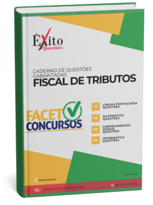 Fiscal De Tributos - Banca FACET - Questões Gabaritadas