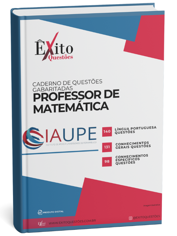 Professor De Matemática - Banca IAUPE - Questões Gabaritadas Professor De Matemática - Banca IAUPE - Questões Gabaritadas