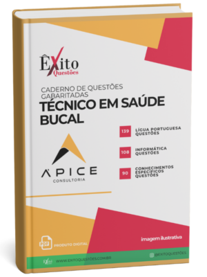 Técnico Em Saúde Bucal - Banca APICE CONSULTORIA - Questões Gabaritadas