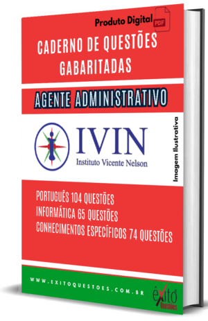 Agente Administrativo - Banca IVIN - Questões Gabaritadas