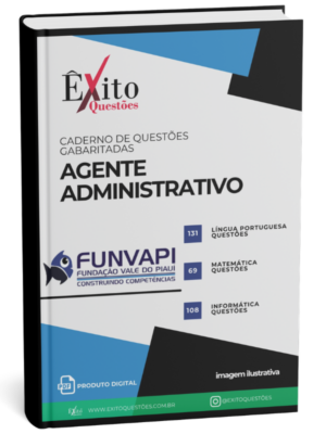 Agente Administrativo - Banca FUNVAPI - Questões Gabaritadas