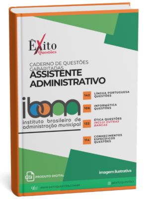Assistente Administrativo - Banca IBAM - Questões Gabaritadas