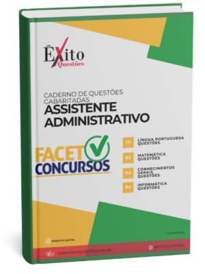 Assistente Administrativo Facet - Questões Gabaritadas para Concurso Público