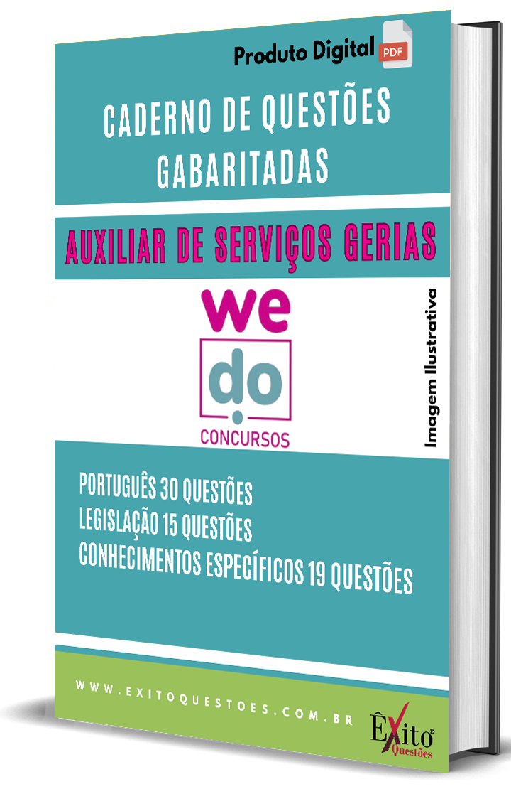Auxiliar De Serviços Gerais - Banca WE DO CONCURSOS - Questões Gabaritadas Auxiliar De Serviços Gerais - Banca WE DO CONCURSOS - Questões Gabaritadas
