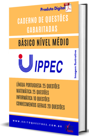 Básico Nível Médio Ippec - Questões Gabaritadas para Concurso Público