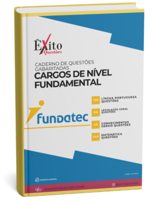 Cargos De Nível Fundamental - Banca FUNDATEC - Questões Gabaritadas