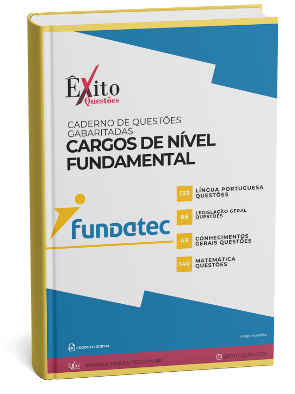 Cargos De Nível Fundamental - Banca FUNDATEC - Questões Gabaritadas Cargos De Nível Fundamental - Banca FUNDATEC - Questões Gabaritadas