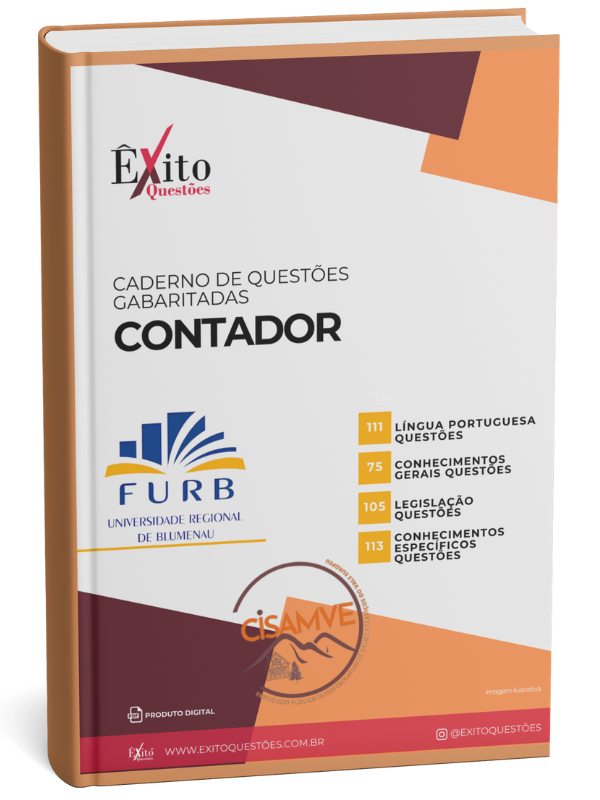 Contador - Banca FURB CISAMVE - Questões Gabaritadas Contador - Banca FURB CISAMVE - Questões Gabaritadas