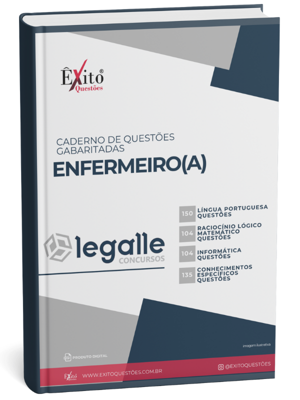 Enfermeiro - Banca LEGALLE - Questões Gabaritadas Enfermeiro - Banca LEGALLE - Questões Gabaritadas