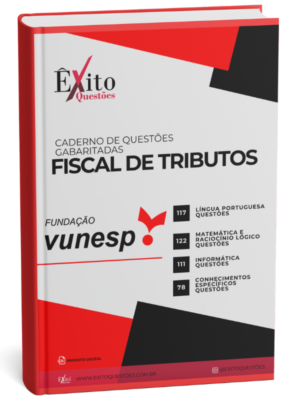 Fiscal De Tributos - Banca VUNESP - Questões Gabaritadas