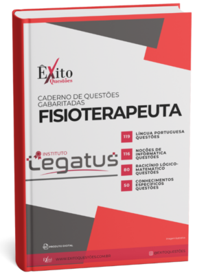 Fisioterapeuta - Banca LEGATUS - Questões Gabaritadas