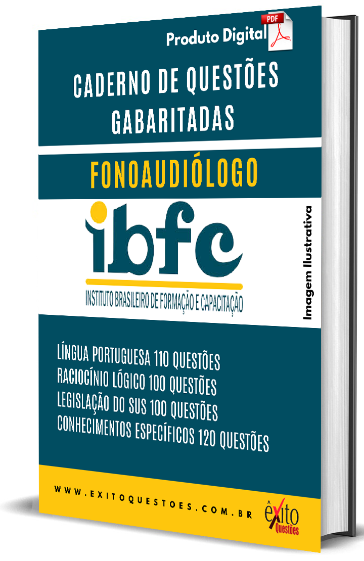 Fonoaudiólogo - Banca IBFC - Questões Gabaritadas Fonoaudiólogo - Banca IBFC - Questões Gabaritadas