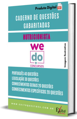 Nutricionista We Do - Questões Gabaritadas para Concurso Público