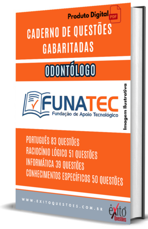 Odontólogo - Banca FUNATEC - Questões Gabaritadas