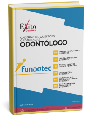Odontólogo - Banca FUNDATEC - Questões Gabaritadas