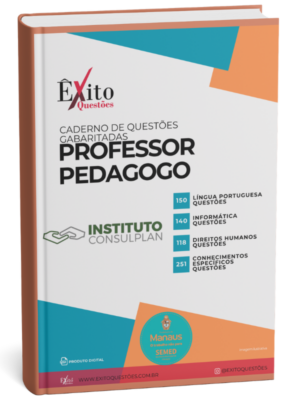 Professor Pedagogo - Banca SEMED MANAUS AM - Questões Gabaritadas