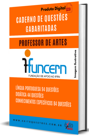 Professor De Artes - Banca FUNCERN - Questões Gabaritadas