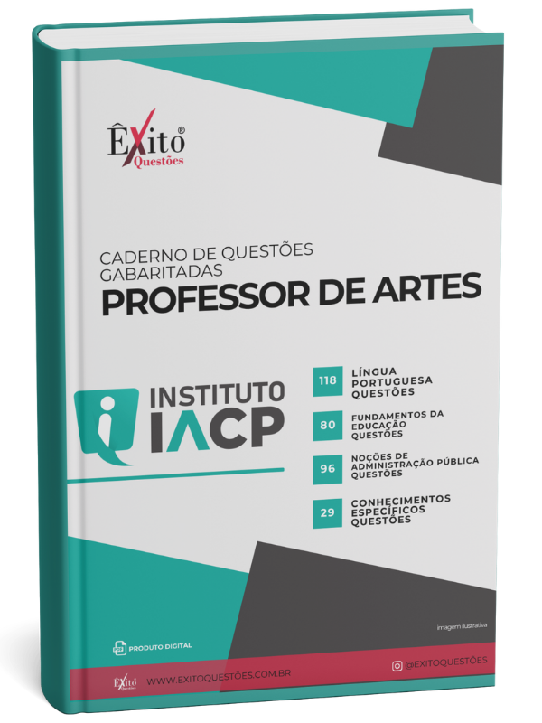 Professor De Artes - Banca INSTITUTO IACP - Questões Gabaritadas Professor De Artes - Banca INSTITUTO IACP - Questões Gabaritadas