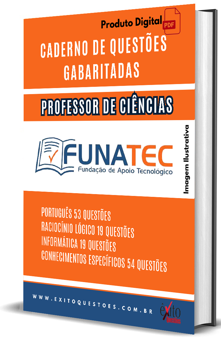 Professor De Ciências - Banca FUNATEC - Questões Gabaritadas Professor De Ciências - Banca FUNATEC - Questões Gabaritadas