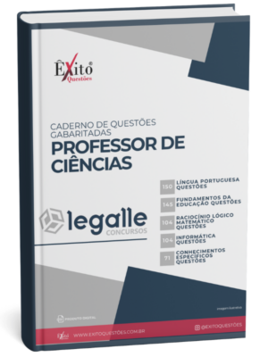 Professor De Ciências - Banca LEGALLE - Questões Gabaritadas