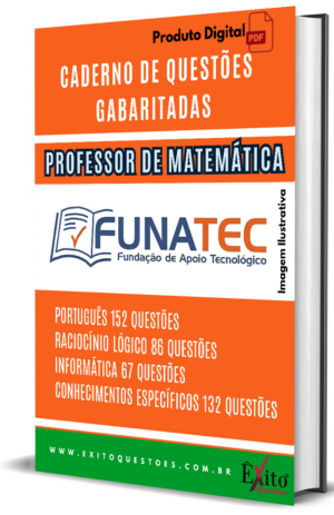 Professor De Matemática - Banca FUNATEC - Questões Gabaritadas