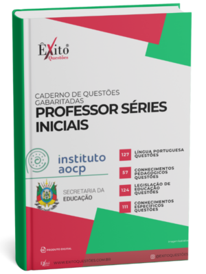 Professor De Séries Iniciais - Banca INSTITUTO AOCP - Questões Gabaritadas