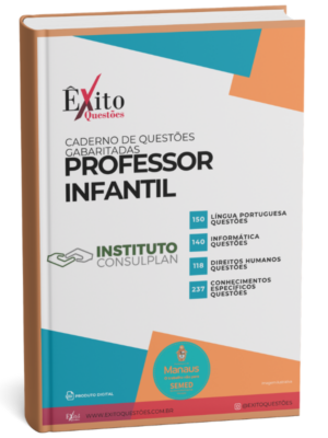 Professor Infantil - Banca SEMED MANAUS AM - Questões Gabaritadas