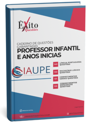 Professor Infantil E Anos Iniciais - Banca IAUPE - Questões Gabaritadas