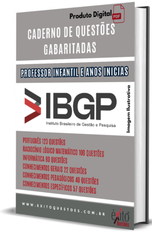 Professor Infantil E Anos Iniciais - Banca IBGP - Questões Gabaritadas