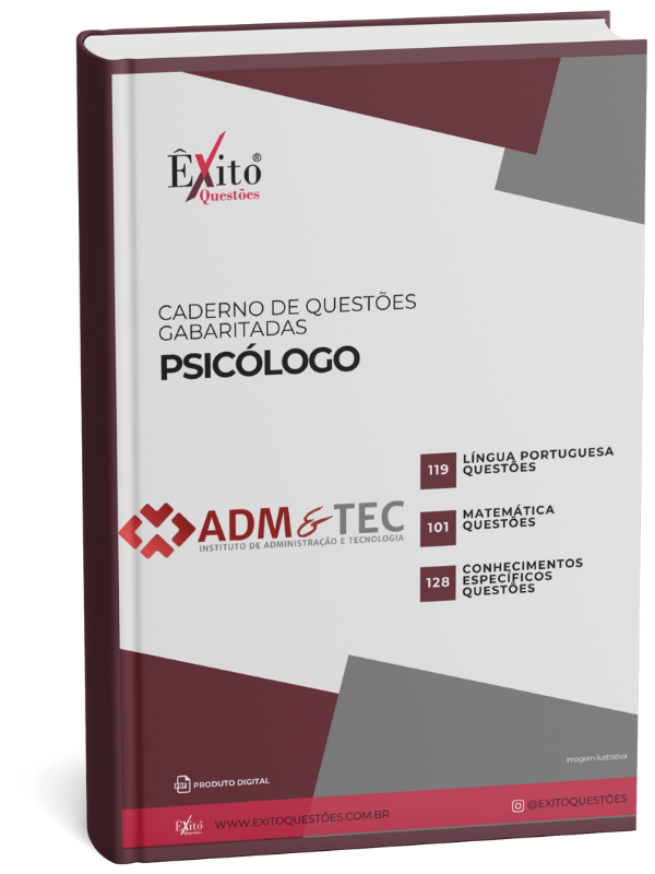 Psicólogo - Banca ADM&TEC - Questões Gabaritadas Psicólogo - Banca ADM&TEC - Questões Gabaritadas