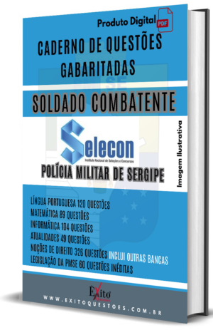 Soldado Combatente Pmse - Banca SELECON - Questões Gabaritadas