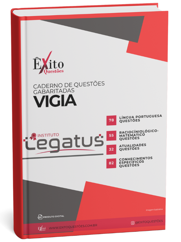 Vigia - Banca LEGATUS - Questões Gabaritadas Vigia - Banca LEGATUS - Questões Gabaritadas
