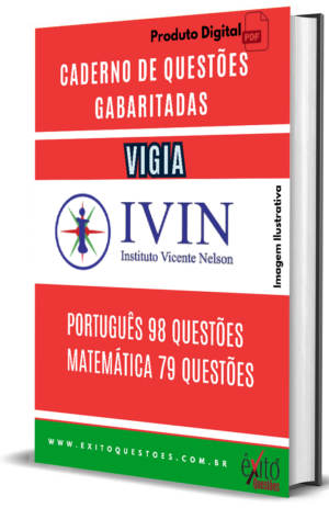 Vigia Ivin - Questões Gabaritadas para Concurso Público