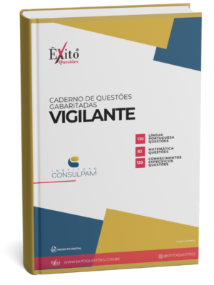Vigilante - Banca CONSULPAM - Questões Gabaritadas