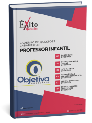 Professor Infantil - Banca OBJETIVA CONCURSOS - Questões Gabaritadas