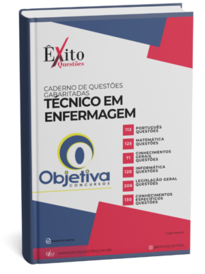 Técnico Em Enfermagem - Banca OBJETIVA CONCURSOS - Questões Gabaritadas