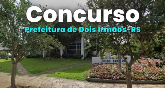 Concurso Dois Irmãos (RS) 2026: Edital Aberto com 23 Vagas