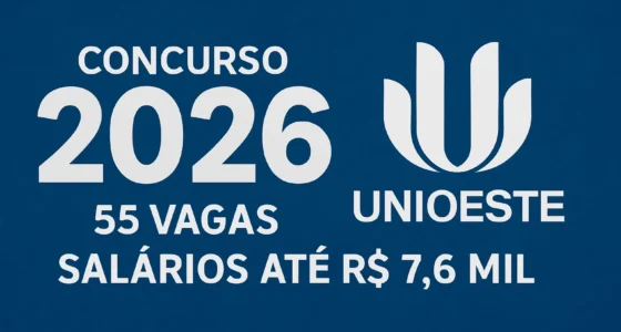 Concurso UNIOESTE 2026: Edital 096 abre 55 vagas, salários até R$ 7,6 mil