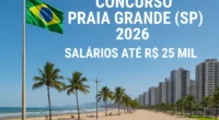 Concurso Praia Grande (SP) 2026: Salários até R$ 25 Mil
