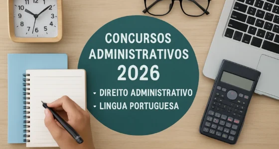 Concursos Administrativos 2026: O que mais cai e como se preparar