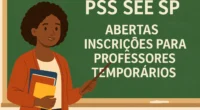 PSS SEE SP: Abertas Inscrições para Professores Temporários