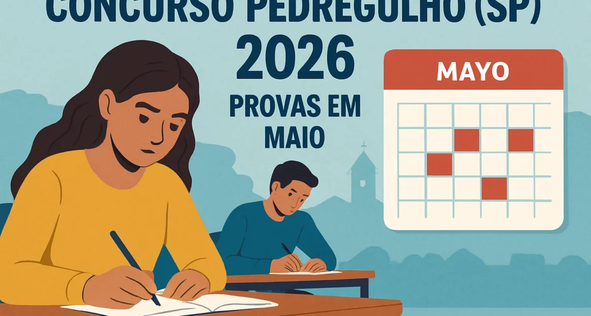 Concurso Pedregulho (SP) 2026: Provas em Maio