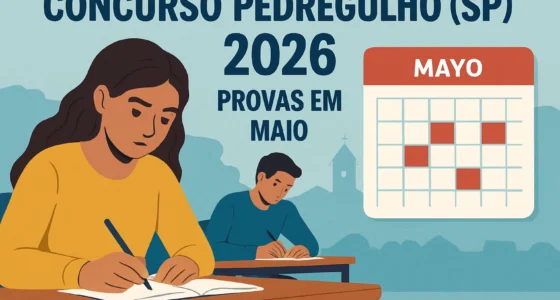 Concurso Pedregulho (SP) 2026: Provas em Maio